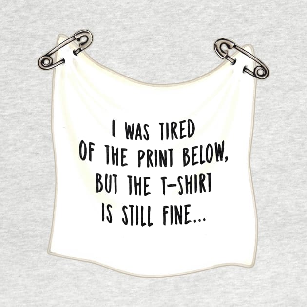 I was tired of the Print below, but the T-Shirt is still Fine by Colette